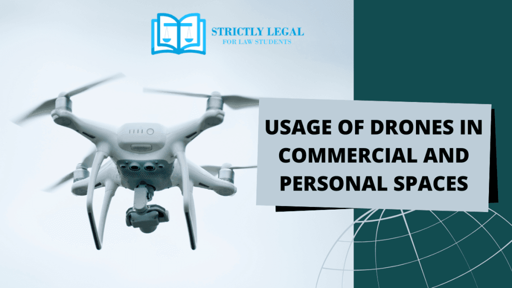 Usage of Drone in Commercial and Personal Spaces